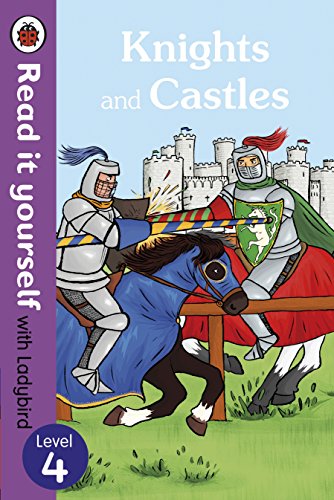 Knights and Castles - Read it yourself with Ladybird: Level 4 (non-fiction) von Penguin